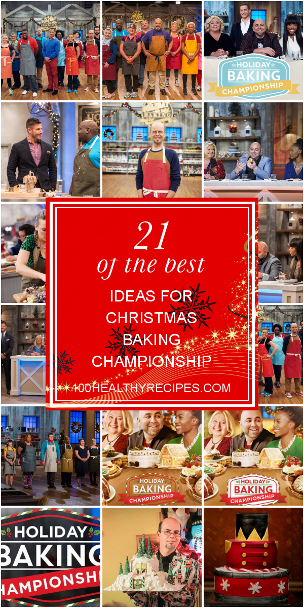 21 Of the Best Ideas for Christmas Baking Championship – Best Diet and